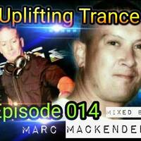 Marc Mackender - Uplifting Trance 014 by marc mackender