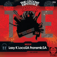 The Groove Experience Sessions 064 (Mixed by FransmicSA July Edition 2024) by TheGrooveExperienceSessions