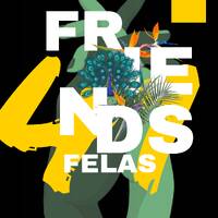 Friends Felas Vol 41.Compiled By (LoGos SA &amp; SoulTouch) by LoGos SA & Soul Touch