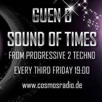 Guen B - Sound Of times Radio Show on Cosmos Radio 20-09-2019 by Guen B Music