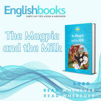 The Magpie and the Milk &amp; EnglishBooks by EnglishBooks