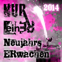 Neujahrs ERwachen 2014 by Rene Deepreen