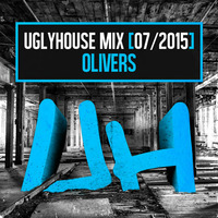 OLIVERS - UGLYHOUSE MIX [07/2015] by UGLYHOUSE
