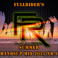 FullRider's Summer HandsUp Mix 2015 Nr.1 by FullRider