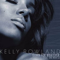 Kelly Rowland - Down For Whatever (Max Sanna & Steve Pitron Club Mix) by Max Sanna