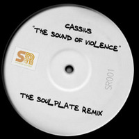 Cassius - The Sound of Violence (The Soulplate Remix) FREE DOWNLOAD by Soulplaterecords