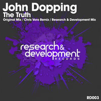 John Dopping - The Truth (Chris Voro Remix) by Research & Development