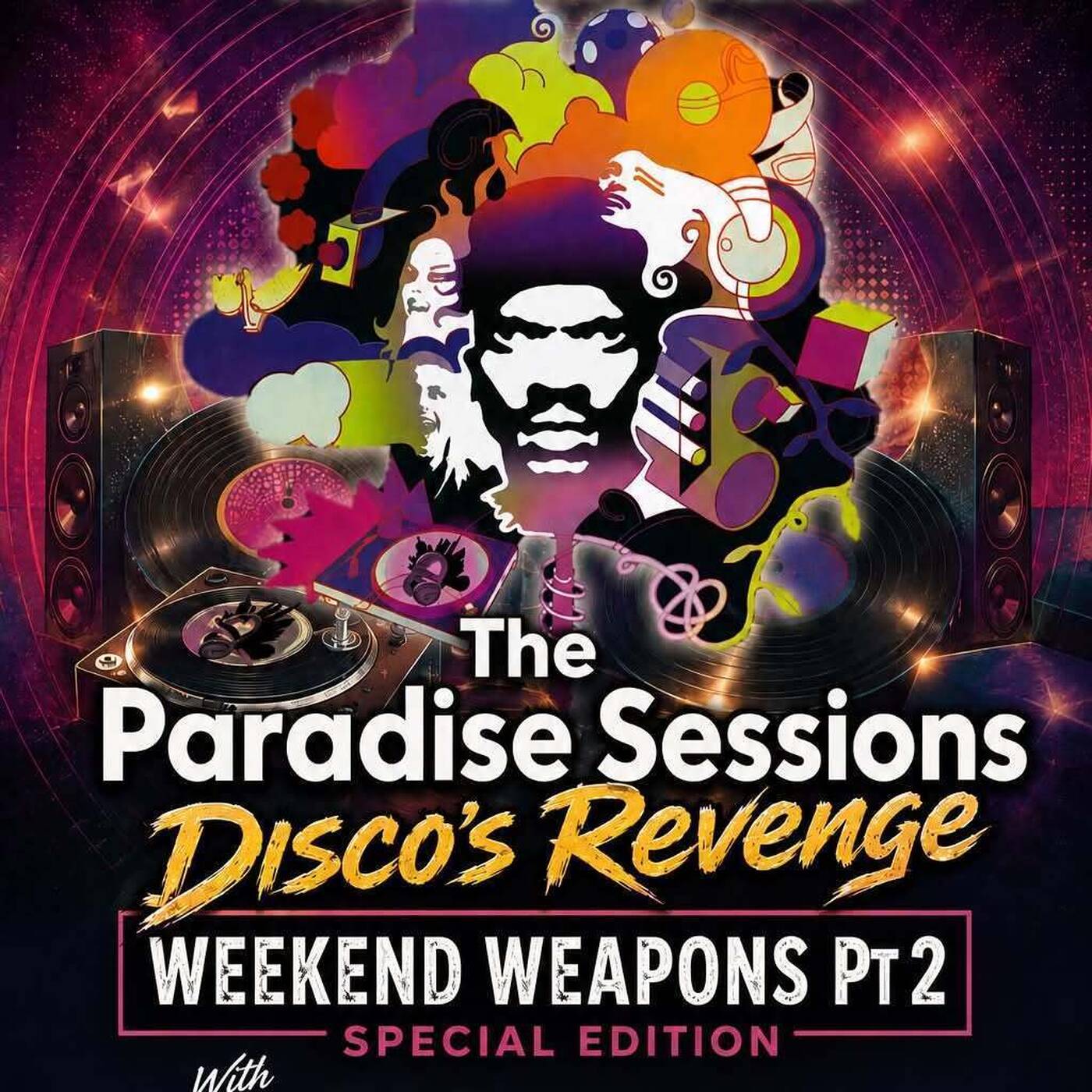Paradise Sessions 714 - Disco's Revenge - Weekend Weapons edition Pt 2 - in association with DJ Allan’s Weekend Weapons - With Marky P - Cruise FM  - 26 th July 2026
