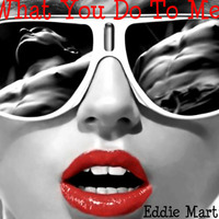 DJ Eddie Martinez-What you do to me (Obra Primitiva Golpe Remix) by Obra Primitiva