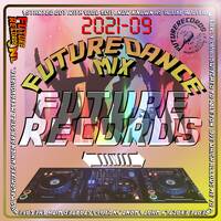 FutureRecords - FutureDanceMix 2021-09 by FutureRecords