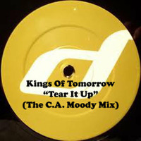 Kings Of Tomorrow - Tear It Up (The C.A. Moody Mix) by C. Da Afro