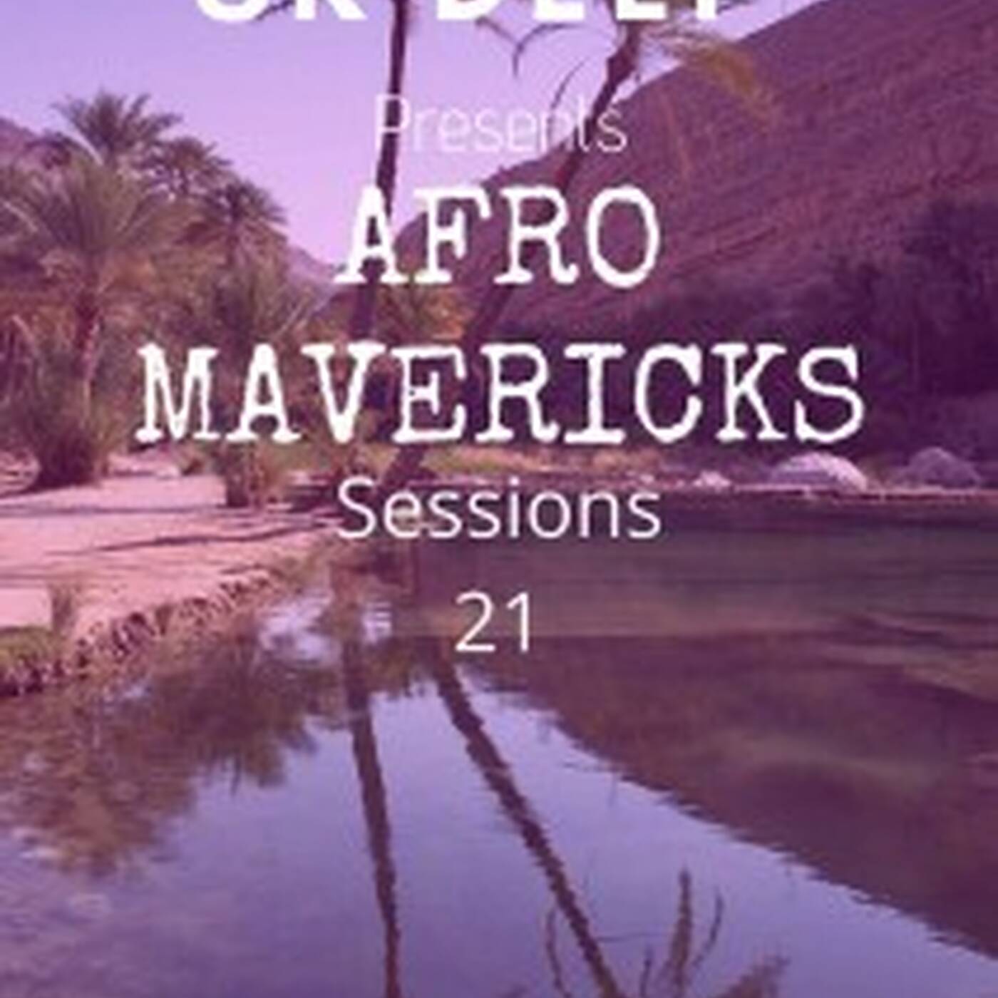 SkDeep Presents A.M   Ancestral Sessions 21 episode artwork