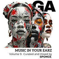Music in Your Earz (series 9) Mix by Sponge Mthembu by Garage Party