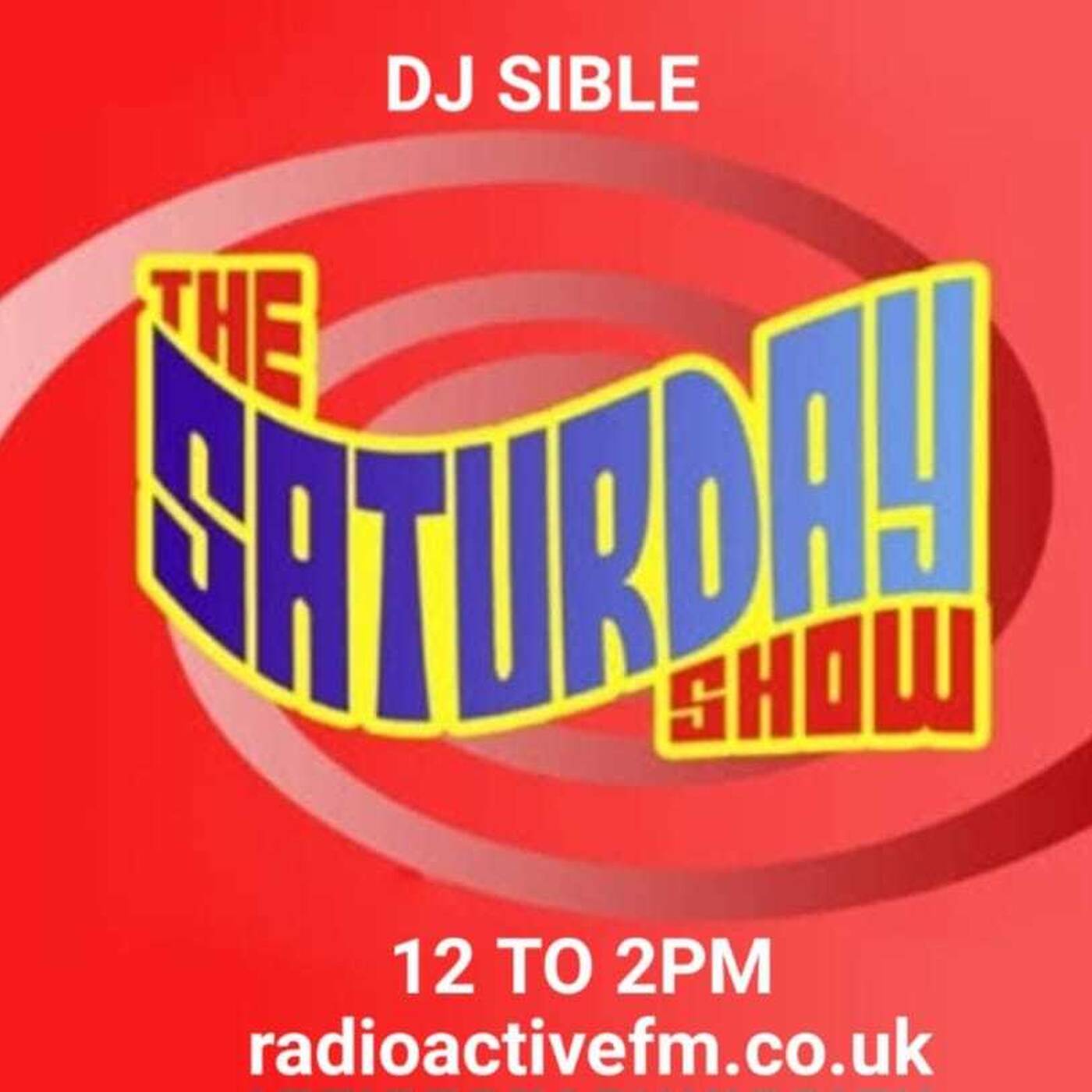 Dj Sible The Saturday Show......Oldskool.....10.12.22 episode artwork