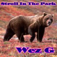 Wez G - Stroll In The Park by Wez G