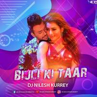 Bijli Ki Taar (Remix) - Tony Kakkar - DJ Nilesh Kurrey by DJ Nilesh Kurrey