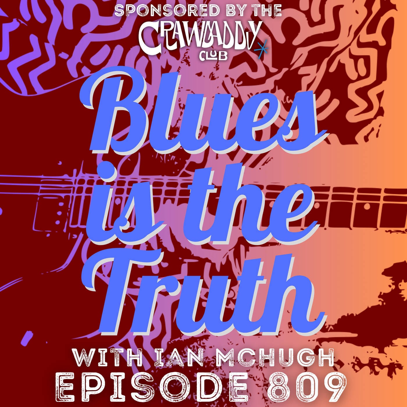 Blues is the Truth 809 episode artwork