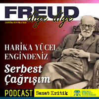 #22 Harika Yücel Engindeniz Anlatıyor: "Serbest Çağrışım" by Sanat Kritik