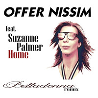 Offer Nissim feat. Suzanne Palmer - Home - BELLADONNA- remix by BELLADONNA
