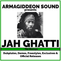 ARMAGIDDEON SOUND Presents JAH GHATTI Mixtape by Vybz Cru Media