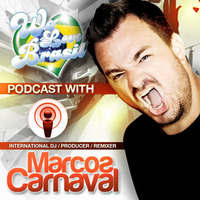 Marcos Carnaval Podcast Episode 22 by Marcos Carnaval