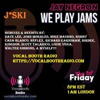 JAY NEGRON - WE PLAY JAMS on VOCAL BOOTH RADIO - October 2, 2026 by CRIBRADIO