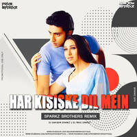 Har Kisike Dil Mein (Remix) - DJ Sam3dm SparkZ X DJ Prks SparkZ by DJ Sam3dm SparkZ