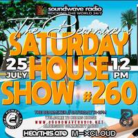 Soundwave Radio Saturday House Show #260 - 25th July 2026 by The BearMixer