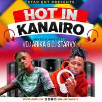 HOT IN KANAIRO MIX - DVJ ARIKA KE x DJ STARVY (RH EXCLUSIVE) by Haniel
