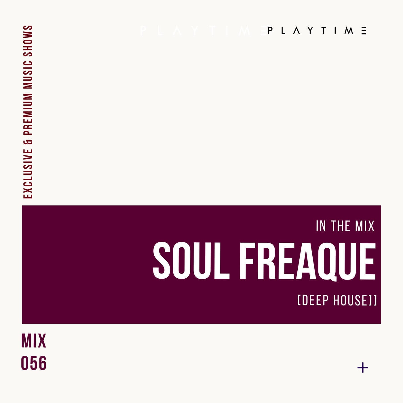 PLAYTIME - MIX 056 By SOUL FREAQUE - [LIVE MIX FROM NILO & CO. Content Studio]