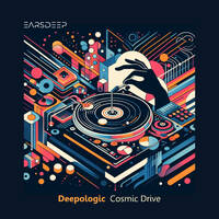 Cosmic Drive mixed by Deepologic by Deepologic