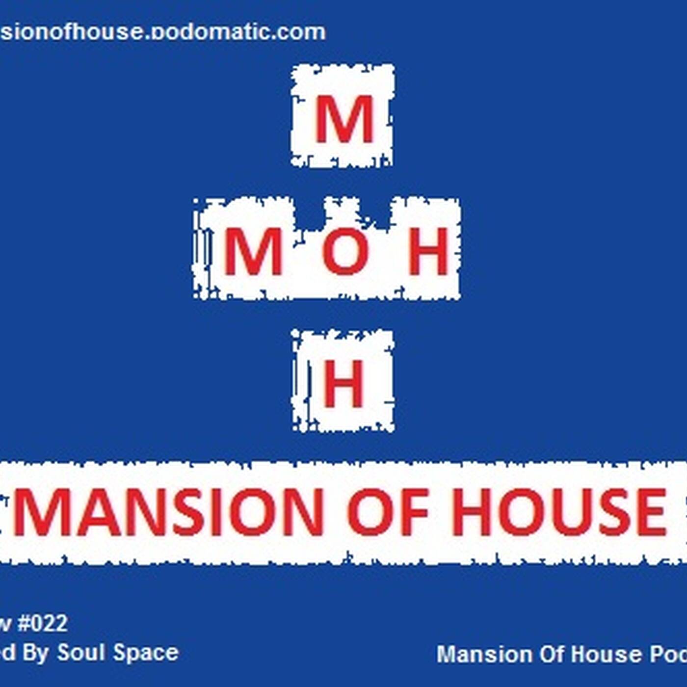 Rubs Presents Mansion Of House Guest Mix Show #022 Mixed By Soul Space episode artwork