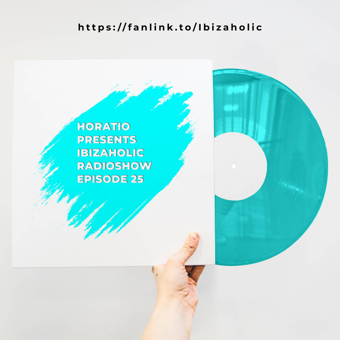 HORATIO PRESENTS IBIZAHOLIC 25 episode artwork