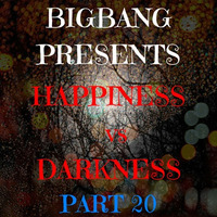 Happiness Vs Darkness Part 20 (26-12-2015) by bigbang