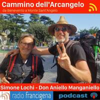 IL CAMMINO DELL'ARCANGELO | SIMONE LOCHI + DON ANIELLO MANGANIELLO