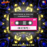Bollywood &amp; English Commercial MixTape By DJ AK by MumbaiRemix India™