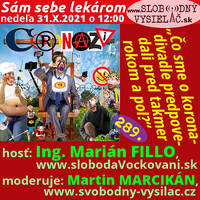 Sám sebe lekárom 289 - 2021-10-31 „Čo sme o korona-divadle predpovedali pred takmer rokom a pol ?“ by Slobodný Vysielač