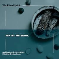 The Ritual Spirit Mix By Mr Skink by Paul Mr-Skink Seboa