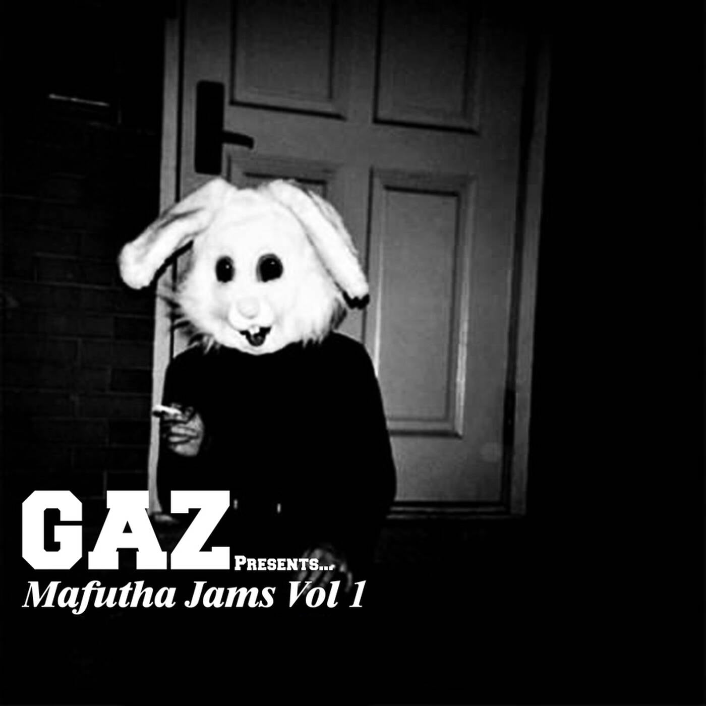 GAZ Presents Mafutha Jams Vol 1 GAZ Presents Mafutha Jams Vol 1