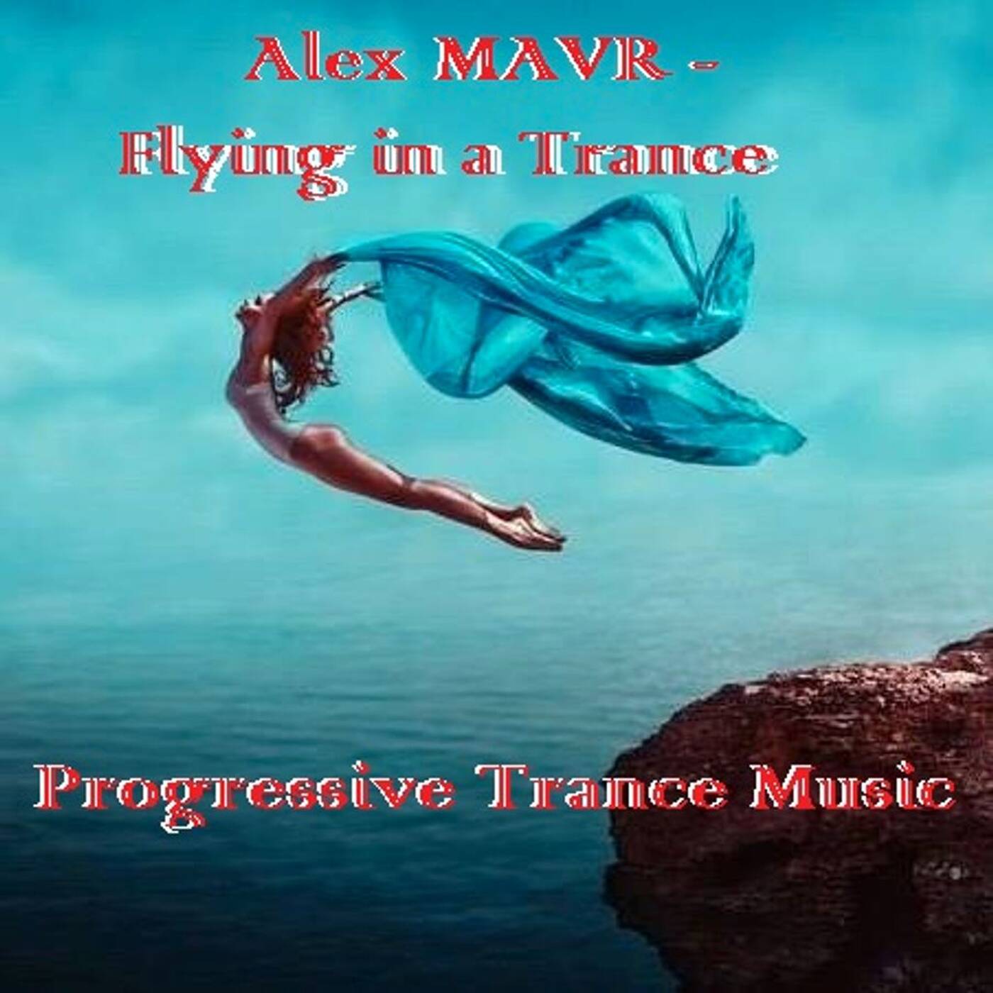 Alex MAVR - Flying in a Trance episode artwork