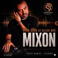 017 Mixon - Open Deck at Black Box (RadioSamui.Online) by Radio Samui