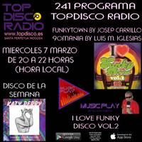 241 Programa Topdisco Radio - Music Play - Funkytown - 90Mania - 07.03.18 by Topdisco Radio