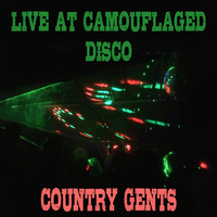 Live @ Camouflaged Disco 2nd of October 2016 by Country Gents