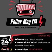 Pollux Mag Fm - Février 2025 by Radio Albigés