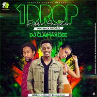 One Drop Riddim Sensation - Dj Claimax Dee by Rastyle Republik