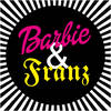 Barbie &amp;amp; Franz aka Kerosine + Feindbild