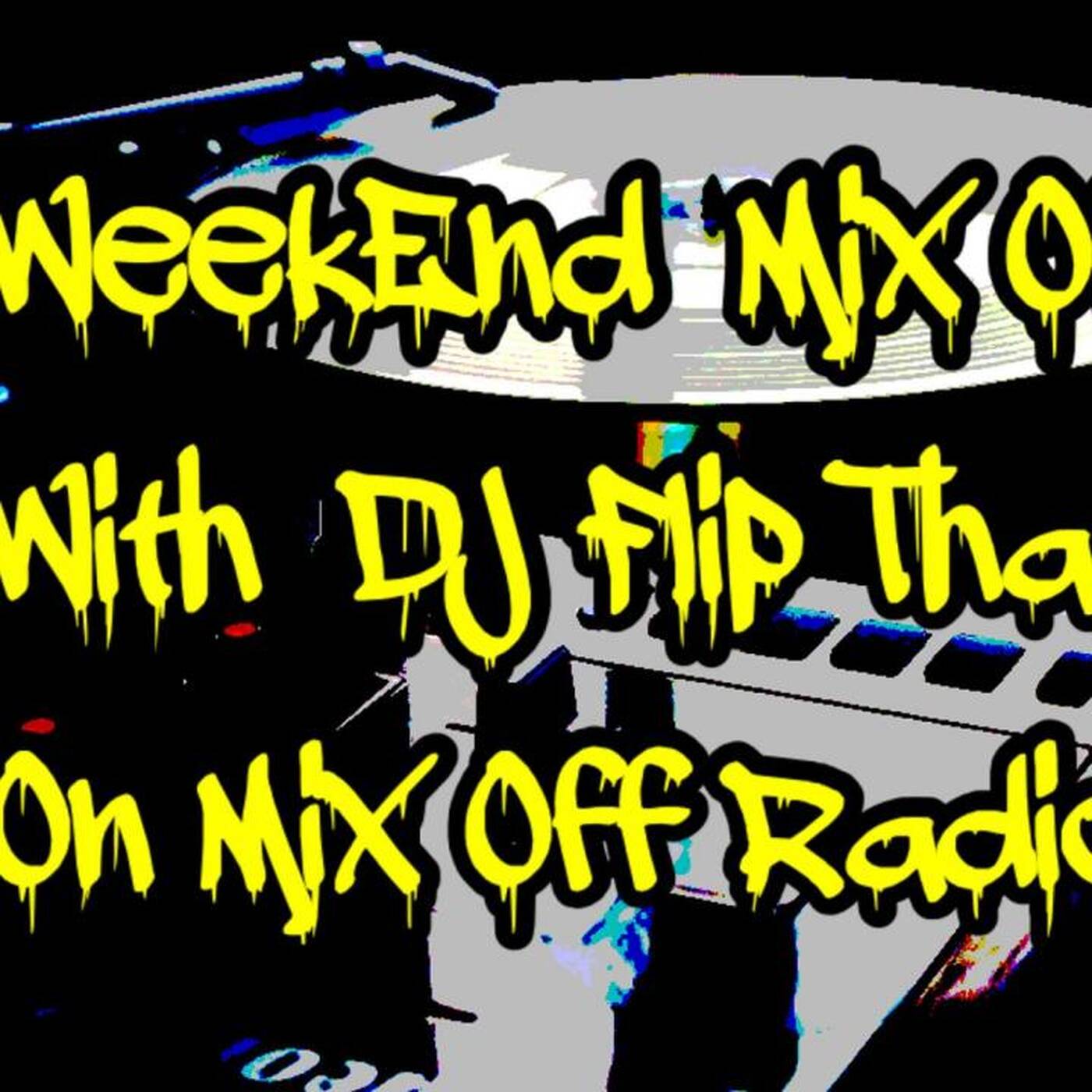 Mix Off Radio - WeekEnd Mix Off (Dj Mix) 1_7_22 Music Variety _ Open Format episode artwork