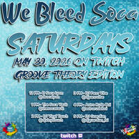 The Soca Vault - We Bleed Soca Saturdays - Groove Theory Riddim - May 30 2026 by The Soca Vault