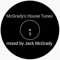McGrady's House Tunes 9 ''mixed by Jack McGrady'' by Jack McGrady's Podcast