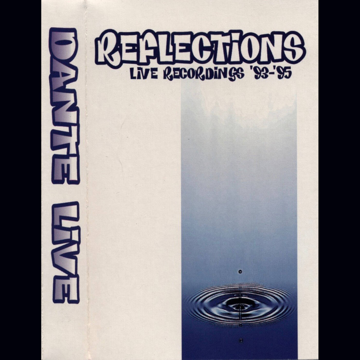 Dante Live - Reflections - Live Recordings 93-95 (Jim Hopkins Remaster) episode artwork